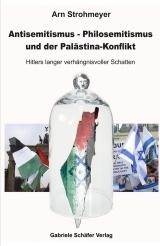 Arn Strohmeyer, Antisemitismus - Philosemitismus und der Palästina-Konflikt
