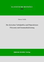 Simon Oertle, Die slavischen Verbalpräfixe und Präpositionen: Polysemie und Grammatikalisierung