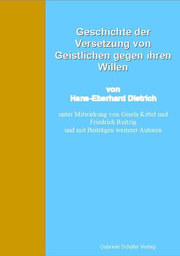 Hans-Eberhard Dietrich: Geschichte der Versetzung von Geistlichen gegen ihren Willen