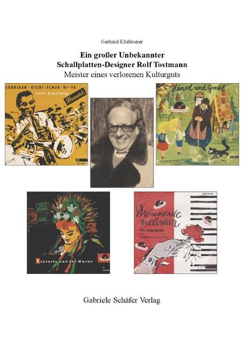 Gerhard Klußmeier, Ein großer Unbekannter Schalplatten-Designer Rolf Tostmann